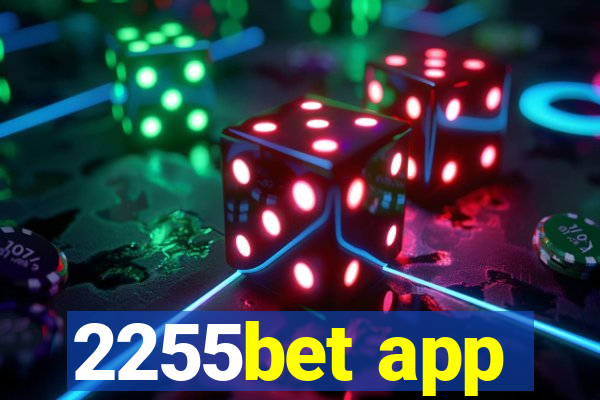 2255bet app